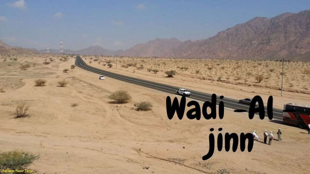What Is Wadi e Jin and Where Is It Located?
